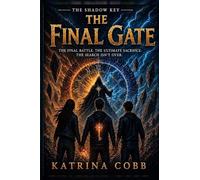 The Shadow Key - The Final Gate
