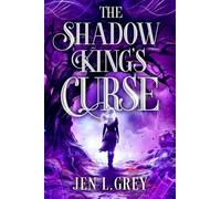 The Shadow King's Curse A Novel - Jen L. Grey - Mira - ebook (ePub) - Livre