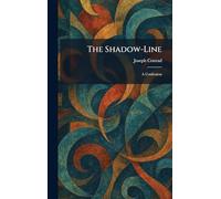 The Shadow-Line: A Confession