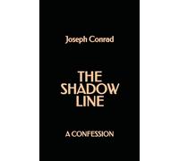 The Shadow Line: A Confession