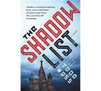 The Shadow List by Todd Moss Hardcover Book Todd Moss (Auteur)