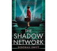 Deborah Swift – The Shadow Network – Broché