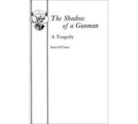 The Shadow of a Gunman (Acting Edition) O,casey, Sean (Auteur)