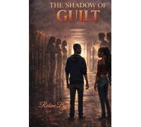 The Shadow Of Guilt
