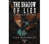 The shadow of lies - 1 - Afflicted pain