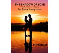 The Shadow of Love: A Collection of Love Poems