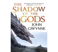 The shadow of the gods - John Gwynne - Orbit Libri - Poche - Roman