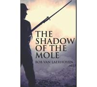 The Shadow Of The Mole