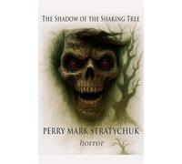The Shadow of the Shaking Tree