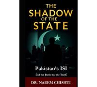 The Shadow of the State: Pakistan’s ISI and the Battle for the Truth