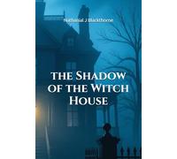 the Shadow of the Witch House