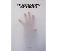 The Shadow of Truth: A Modern Tragedy