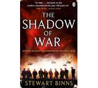 The Shadow of War: The Great War Series Book 1