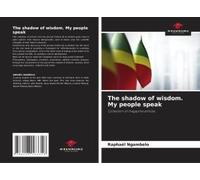The Shadow Of Wisdom. My People Speak