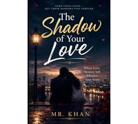 The Shadow of Your Love: Where Every Memory Still Whispers Your Name
