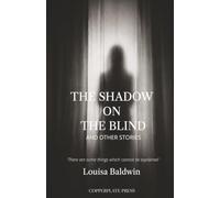 The Shadow on the Blind and Other Ghost Stories
