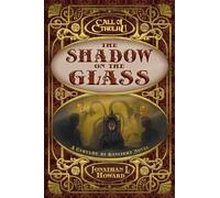 The Shadow on the Glass: A Cthulhu by Gaslight Novel