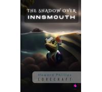 The Shadow Over Innsmouth