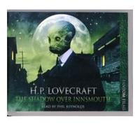 The Shadow Over Innsmouth by H. P. Lovecraft