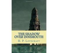 The Shadow Over Innsmouth Lovecraft, H P (Auteur)