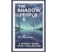 The Shadow People: & other Spooky Short Stories