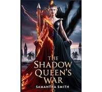 The Shadow Queen’s War