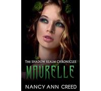 The Shadow Realm Chronicles: Maurelle