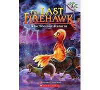 The Shadow Returns: A Branches Book (The Last Firehawk #12)