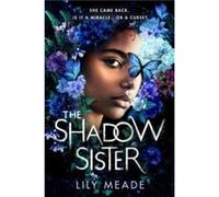 The Shadow Sister by Lily Meade Lily Meade (Auteur)