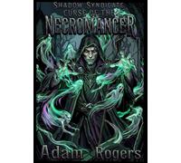 The Shadow Syndicate: The Curse of the Necromancer