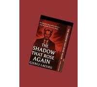 The Shadow That Rose Again: For the poets they tried to silence - and the people who never forgot