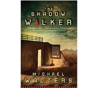 The Shadow Walker Michael Walters (Auteur)