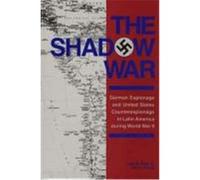 The Shadow War, Foreign Intelligence Book Series John F. Bratzel, Leslie B. Rout (Auteur)