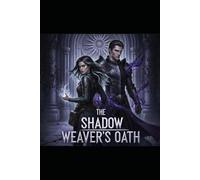 The Shadow Weaver's Oath