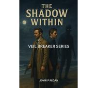 The Shadow Within: Book One of the Veilbreaker Series