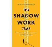 The Shadow Work Trap: How It Hijacks Your Spiritual Awakening And What To Do Instead Paperback Book By Queen Heterodoxika