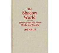 The Shadow World by Jim Willis William James Willis (Auteur)