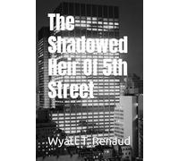 The Shadowed Heir Of 5th Street