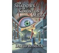 The Shadows of Kingston Mills