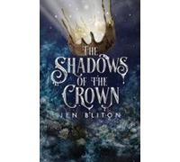 The Shadows Of The Crown (The Light In The Shadows)
