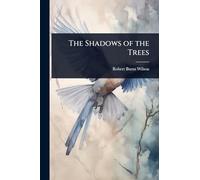 The Shadows of the Trees
