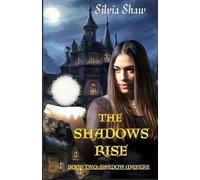 The Shadows Rise: Book 2 Shadow Makers