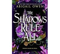 The Shadows Rule All