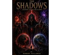 The Shadows "Shadows Amidst the Flames"