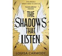 The Shadows That Listen: The 'insanely addictive' angels vs demons dystopian romantasy
