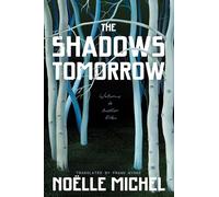 The Shadows Tomorrow