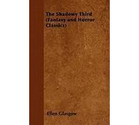 The Shadowy Third (Fantasy And Horror Classics)