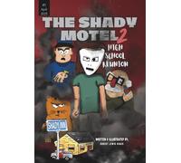The Shady Motel 2: High School Reunion
