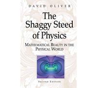 Le coursier hirsute de la physique – La beauté mathématique du monde physique