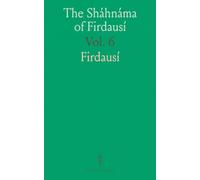 The Sháhnáma of Firdausí